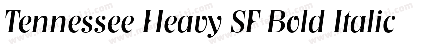 Tennessee Heavy SF Bold Italic字体转换